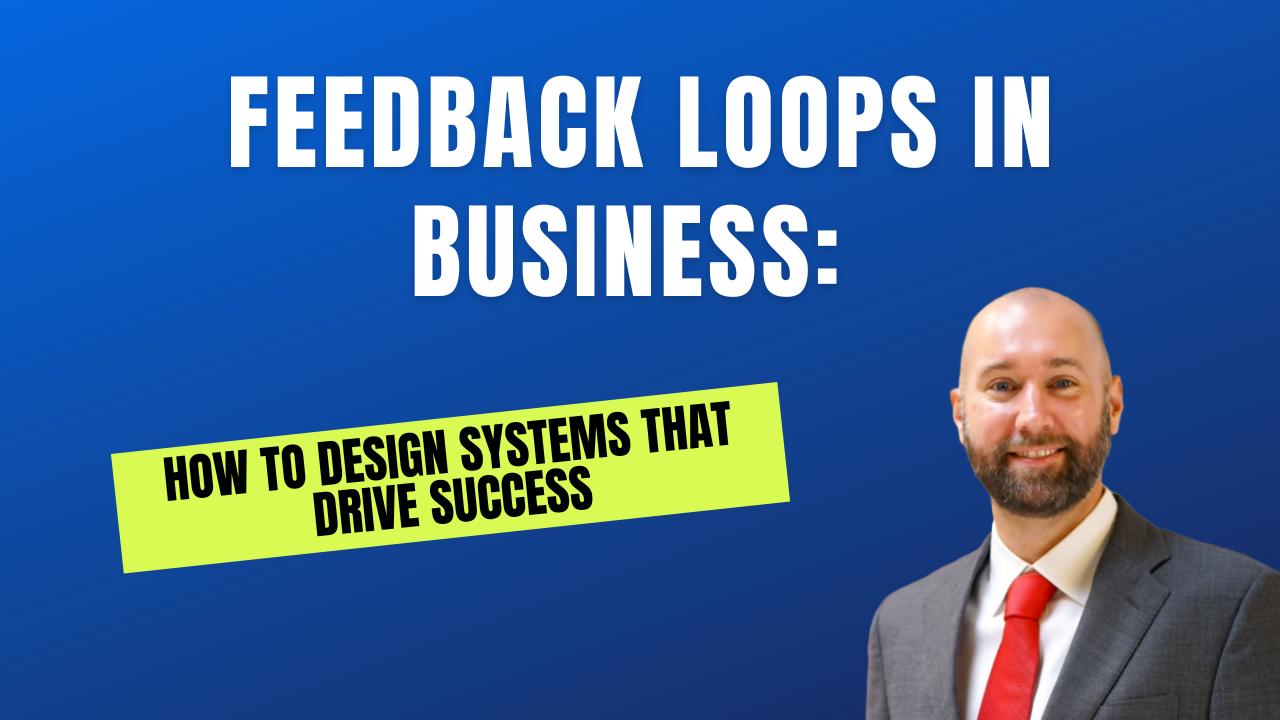 Feedback Loops in Business How to Design Systems That Drive Success
